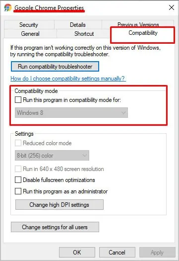 Why I Can't Update Google Chrome? How to Fix It 23 uncheck-run-this-program-in-compatibility-mode