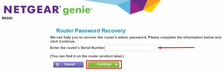 How to Fix Netgear Router Password Not Working? 3 enter-routers-serial-number-and-continue
