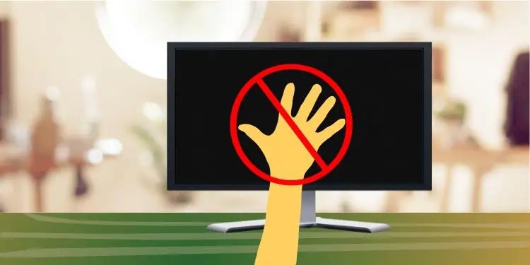 How to Clean LCD Monitor The Right Way? 7 do-not-use-hand
