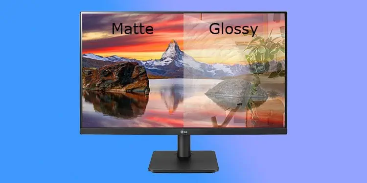 Best Monitor Settings For Your Eyes 5 matte-vs-glossy
