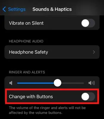 Why is My iPhone Ring Volume Too Low? 8 Ways to Fix It 14 Toggle-off-Change-with-Buttons