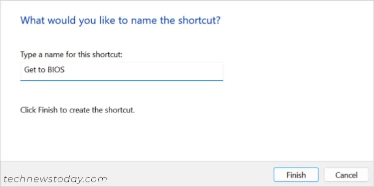 How to Enter BIOS on Any System 24 name-the-shortcut-and-finish